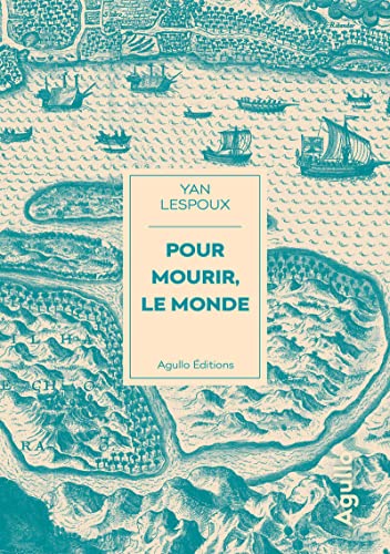 POUR MOURIR, LE MONDE