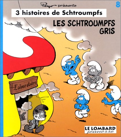 SCHTROUMPFS GRIS (LES) - LES VACANCES DES SCHTROUMPFS - LA RENTREE DES SCHTROUMPFS